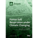 Forest Soil Respiration under Climate Changing