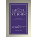 The Gospel According to St. John, Volume 2