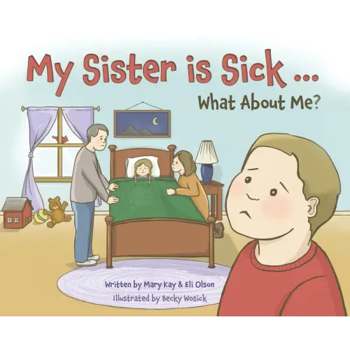 My Sister is Sick, What About Me?