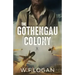 The Gothengau Colony
