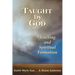 Taught by God: Teaching and Spiritual Formation