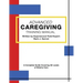 Advanced Caregiving Training Manual: A Complete Guide Covering All Levels of Elderly Care
