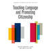 Teaching Language and Promoting Citizenship