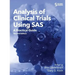 Analysis of Clinical Trials Using SAS: A Practical Guide, Second Edition