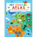 My Animal Atlas: Learn about Species and Where They Live. Designed with Three Levels of Development to Grow with Your Child