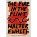 The Fire in the Flint
