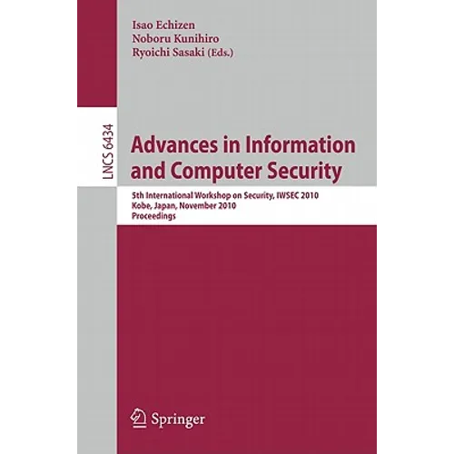 Advances in Information and Computer Security: 5th International Worshop on Security, IWSEC 2010 Kobe, Japan, November 22-24, 2010 Proceedings