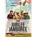 The Jubilee Jamboree: A Personal Boy Scouting Memoir