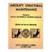 Aircraft Structural Maintenance, NAVPERS 10329 by: Bureau of Naval Personnel