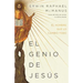 El Genio de Jesús: El Hombre Que Lo Cambió Todo