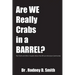 Are We Really Crabs in a Barrel?: The Truth and Other Insights About the African American Community