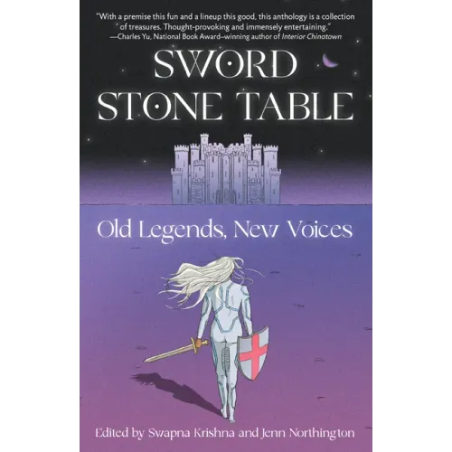 Sword Stone Table: Old Legends, New Voices