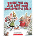There Was an Old Lady Who Swallowed a Bell!