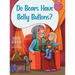 "Do Bears Have Belly Buttons?"