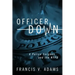 Officer Down: A Police Surgeon and the NYPD