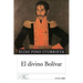 El divino Bolívar