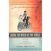 Around The World On Two Wheels: Annie Londonderry's Extraordinary Ride