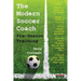 The Modern Soccer Coach: Pre-Season Training