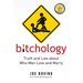 Bitchology: Truth and Lies about Who Men Love and Marry