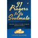 31 Prayers for My Soulmate: Prayers for My Future Husband. Seeking My Boaz.