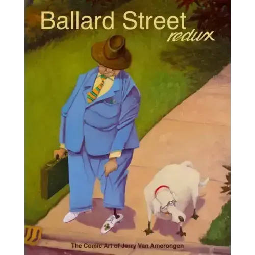 Ballard Street Redux: The Comic Art of Jerry Van Amerongen