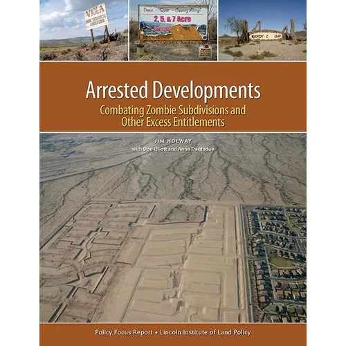 Arrested Developments: Combating Zombie Subdivisions and Other Excess Entitlements