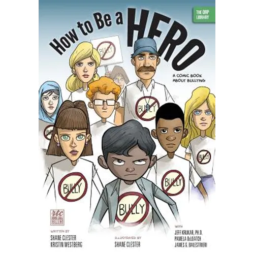 How to Be a Hero: A Comic Book about Bullying