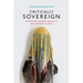 Critically Sovereign: Indigenous Gender, Sexuality, and Feminist Studies