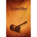 The Giant Killers: Taking on America's Largest Corporations