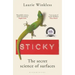 Sticky: The Secret Science of Surfaces