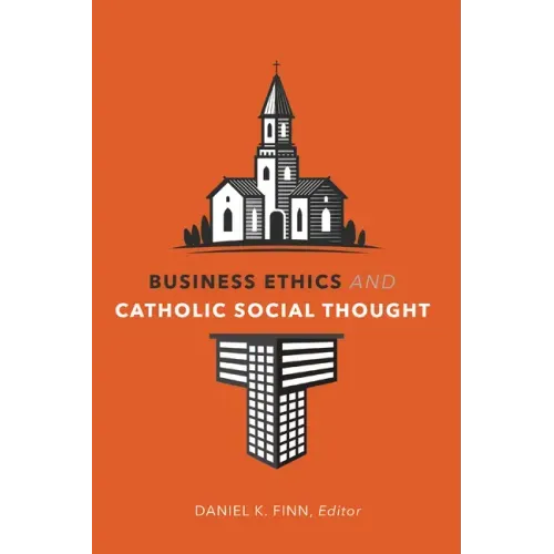 Business Ethics and Catholic Social Thought