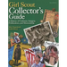 Girl Scout Collector's Guide: A History of Uniforms, Insignia, Publications, and Memorabilia (Second Edition)