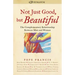 Not Just Good, But Beautiful: The Complementary Relationship Between Man and Woman
