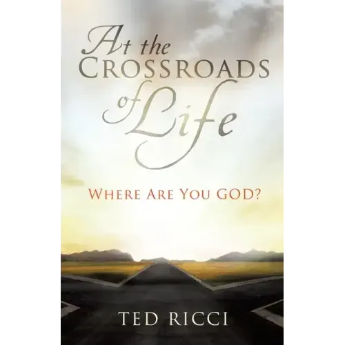 At the Crossroads of Life