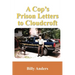 A Cop's Prison Letters to Cloudcroft: ...Pieces of the Puzzle, and more...