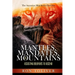 Mantles, Mandates and Mountains: Assisting Believers to Ascend