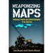 Weaponizing Maps: Indigenous Peoples and Counterinsurgency in the Americas