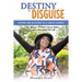 Destiny in Disguise