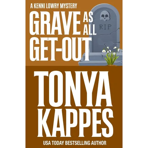 Grave As All Get-Out