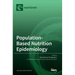 Population-Based Nutrition Epidemiology