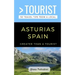 Greater Than a Tourist- Asturias Spain: 50 Travel Tips from a Local