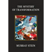 The Mystery of Transformation