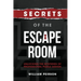 Secrets of the Escape Room: Unlocking the Mysteries of Professional Puzzle Design