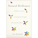 Natural Brilliance: A Buddhist System for Uncovering Your Strengths and Letting Them Shine