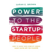 Power to the Startup People: How To Grow Your Startup Career When You're Not The Founder