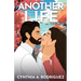Another Life: a Second Chance Romance