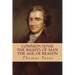 Common Sense, The Rights of Man, The Age of Reason (Complete and Unabridged)