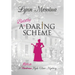 A Boldly Daring Scheme: A Regency Cozy