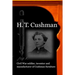 H. T. Cushman: Civil War soldier, inventor and manufacturer of Cushman furniture