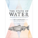 The State of Water: Understanding California's Most Precious Resource